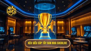 Kèo cược siêu cúp Tây Ban Nha: Bí kíp soi kèo chuẩn xác nhất 2024